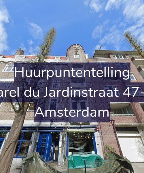 Foto gevel Huurpuntentelling voor Karel du Jardinstraat 47-H, Amsterdam