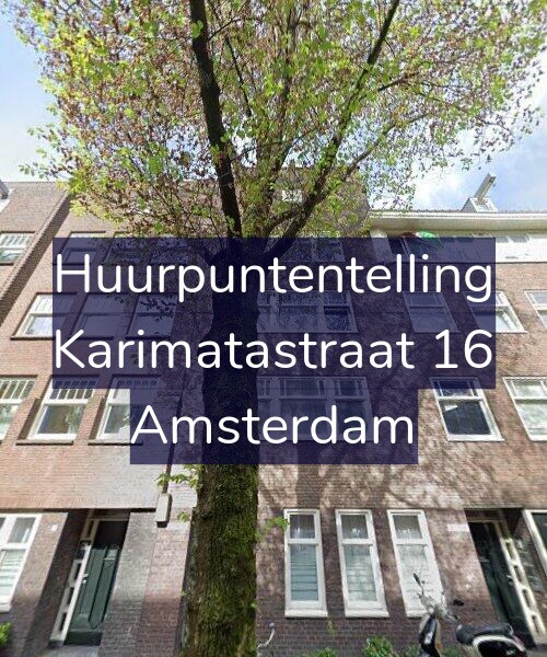 Foto gevel Huurpuntentelling voor Karimatastraat 16, Amsterdam