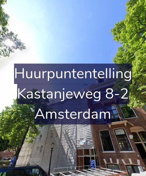 Foto gevel Huurpuntentelling voor Kastanjeweg 8-2, Amsterdam