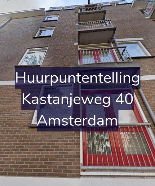 Foto gevel Huurpuntentelling voor Kastanjeweg 40, Amsterdam