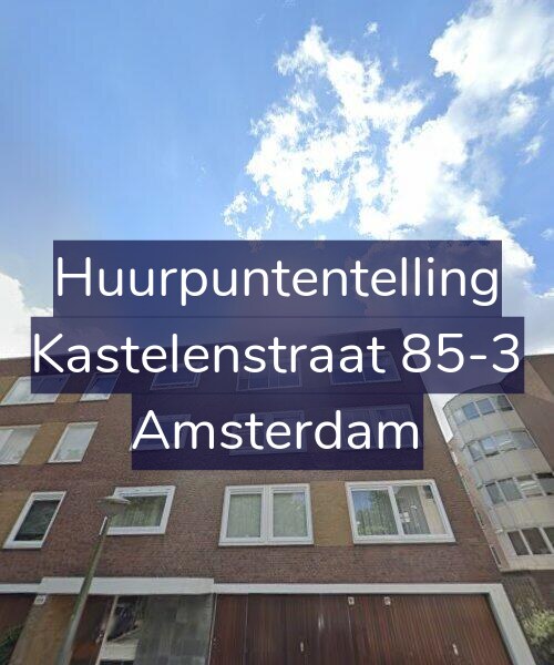 Foto gevel Huurpuntentelling voor Kastelenstraat 85-3, Amsterdam