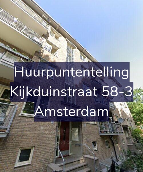Foto gevel Huurpuntentelling voor Kijkduinstraat 58-3, Amsterdam