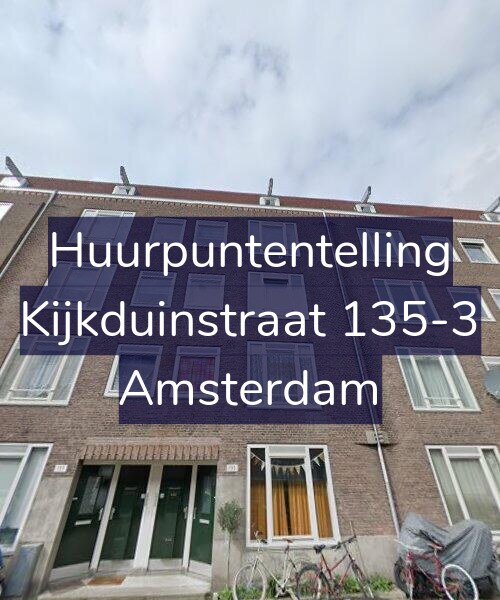 Foto gevel Huurpuntentelling voor Kijkduinstraat 135-3, Amsterdam