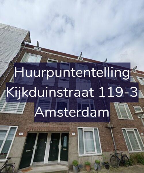 Foto gevel Huurpuntentelling voor Kijkduinstraat 119-3, Amsterdam