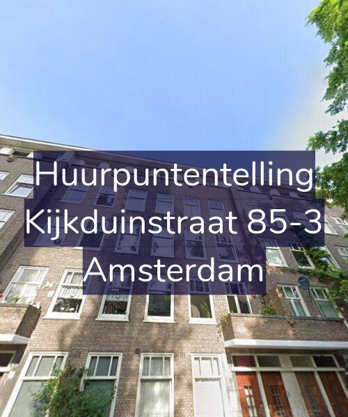 Foto gevel Huurpuntentelling voor Kijkduinstraat 85-3, Amsterdam