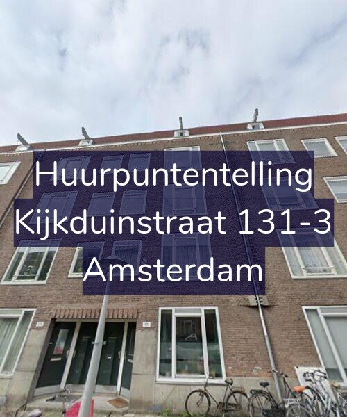 Foto gevel Huurpuntentelling voor Kijkduinstraat 131-3, Amsterdam