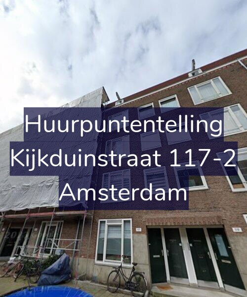Foto gevel Huurpuntentelling voor Kijkduinstraat 117-2, Amsterdam