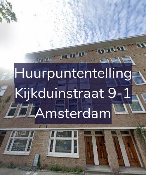 Foto gevel Huurpuntentelling voor Kijkduinstraat 9-1, Amsterdam