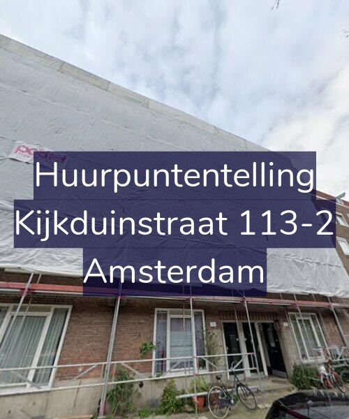 Foto gevel Huurpuntentelling voor Kijkduinstraat 113-2, Amsterdam