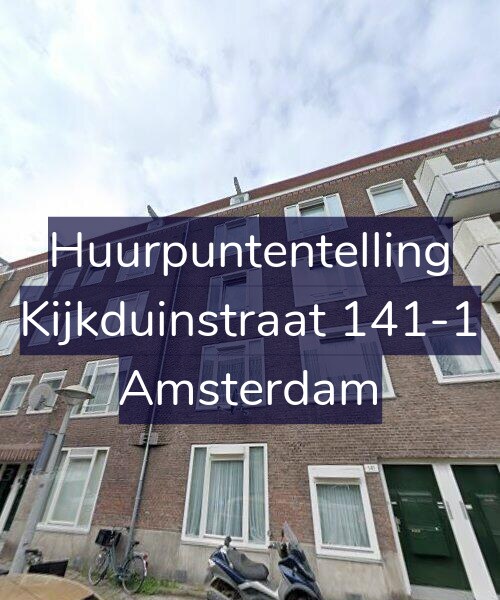 Foto gevel Huurpuntentelling voor Kijkduinstraat 141-1, Amsterdam