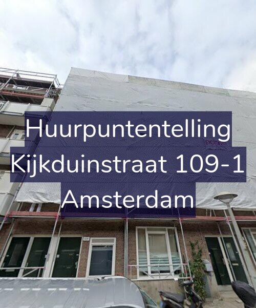 Foto gevel Huurpuntentelling voor Kijkduinstraat 109-1, Amsterdam