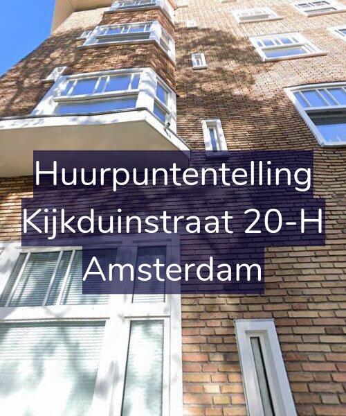 Foto gevel Huurpuntentelling voor Kijkduinstraat 20-H, Amsterdam