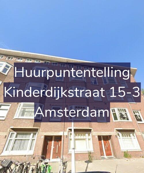 Foto gevel Huurpuntentelling voor Kinderdijkstraat 15-3, Amsterdam