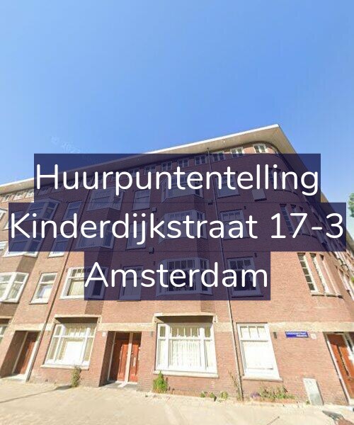 Foto gevel Huurpuntentelling voor Kinderdijkstraat 17-3, Amsterdam