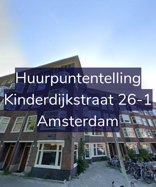 Foto gevel Huurpuntentelling voor Kinderdijkstraat 26-1, Amsterdam