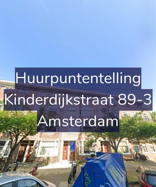 Foto gevel Huurpuntentelling voor Kinderdijkstraat 89-3, Amsterdam