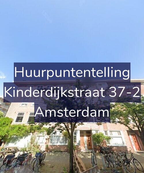 Foto gevel Huurpuntentelling voor Kinderdijkstraat 37-2, Amsterdam