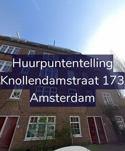 Foto gevel Huurpuntentelling voor Knollendamstraat 173, Amsterdam