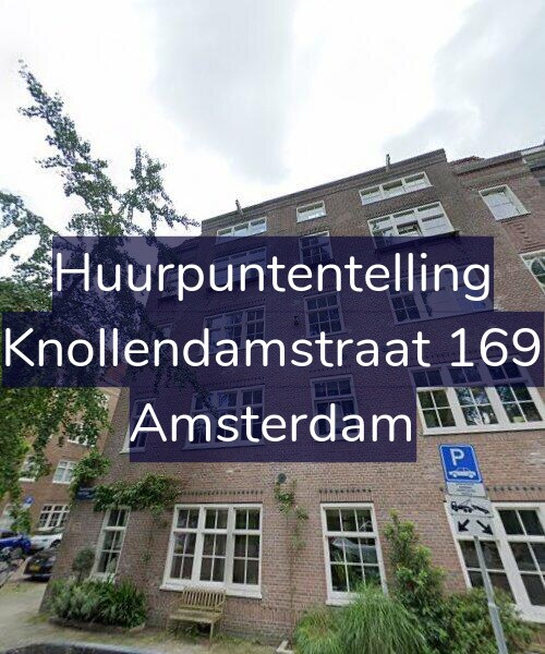 Foto gevel Huurpuntentelling voor Knollendamstraat 169, Amsterdam