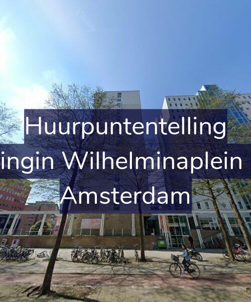 Foto gevel Huurpuntentelling voor Koningin Wilhelminaplein 128, Amsterdam