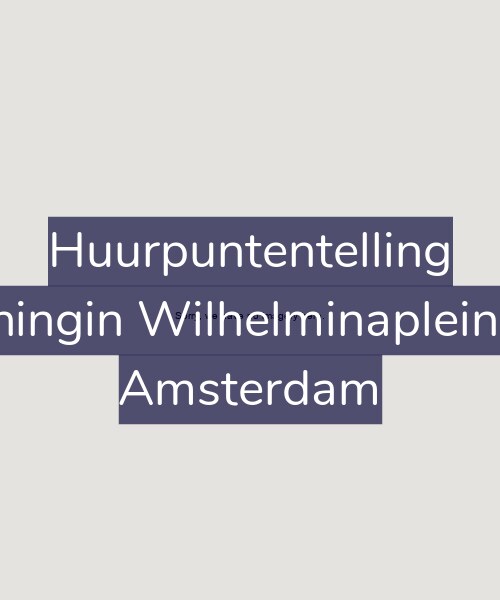 Foto gevel Huurpuntentelling voor Koningin Wilhelminaplein 86, Amsterdam