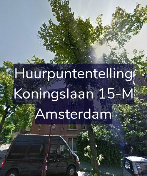 Foto gevel Huurpuntentelling voor Koningslaan 15-M, Amsterdam