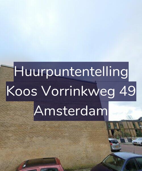 Foto gevel Huurpuntentelling voor Koos Vorrinkweg 49, Amsterdam