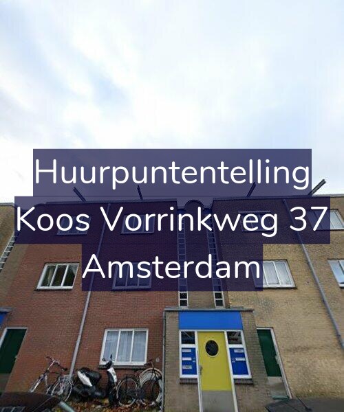 Foto gevel Huurpuntentelling voor Koos Vorrinkweg 37, Amsterdam
