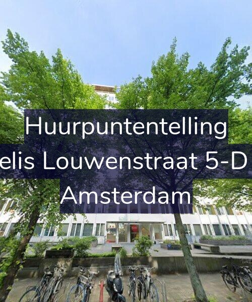 Foto gevel Huurpuntentelling voor Krelis Louwenstraat 5-D18, Amsterdam