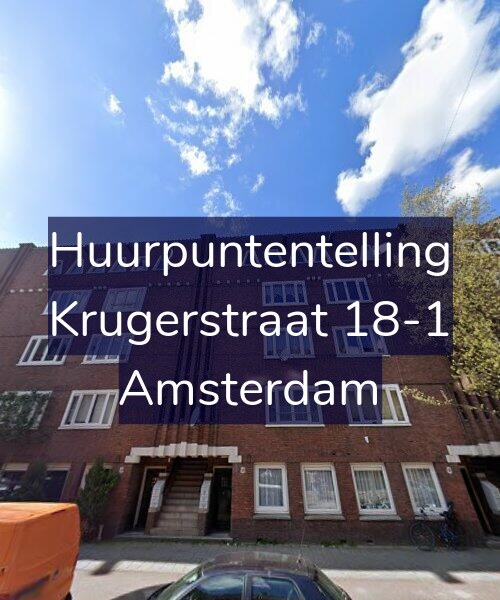 Foto gevel Huurpuntentelling voor Krugerstraat 18-1, Amsterdam