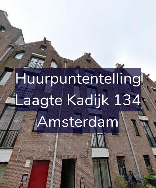 Foto gevel Huurpuntentelling voor Laagte Kadijk 134, Amsterdam