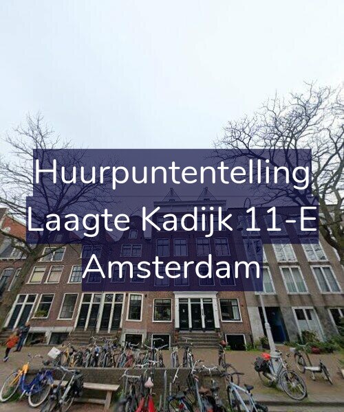 Foto gevel Huurpuntentelling voor Laagte Kadijk 11-E, Amsterdam