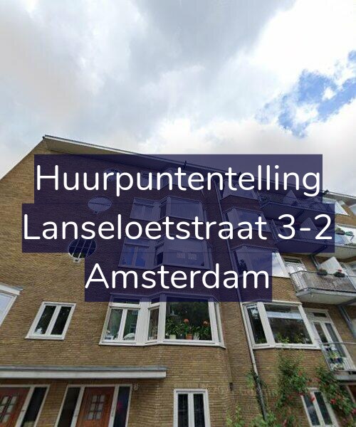 Foto gevel Huurpuntentelling voor Lanseloetstraat 3-2, Amsterdam