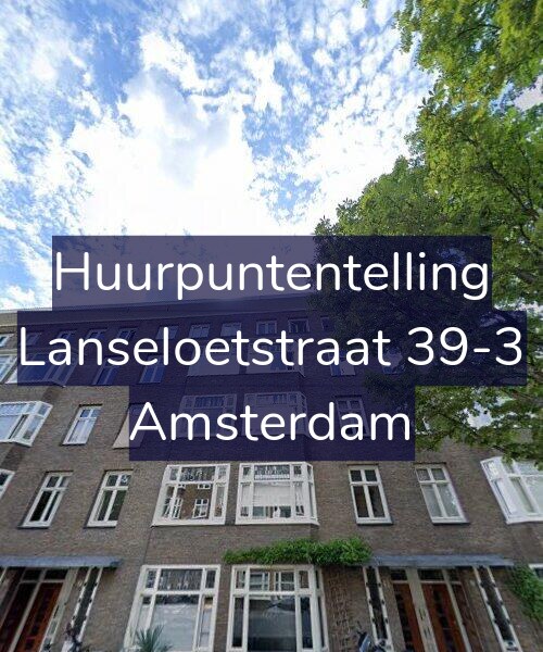 Foto gevel Huurpuntentelling voor Lanseloetstraat 39-3, Amsterdam