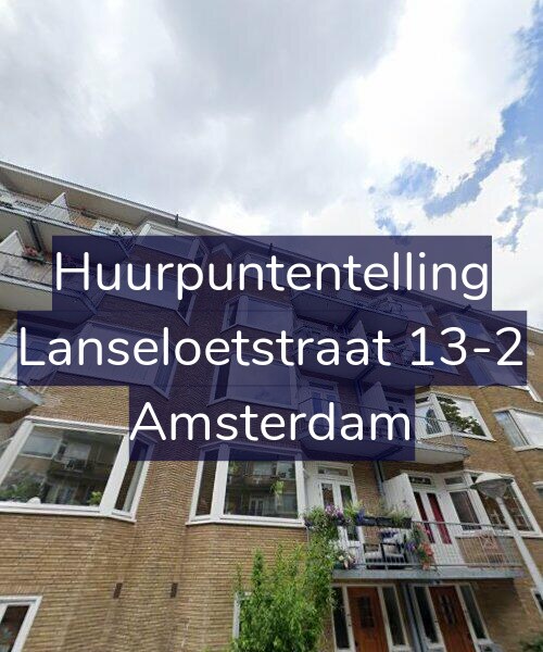 Foto gevel Huurpuntentelling voor Lanseloetstraat 13-2, Amsterdam