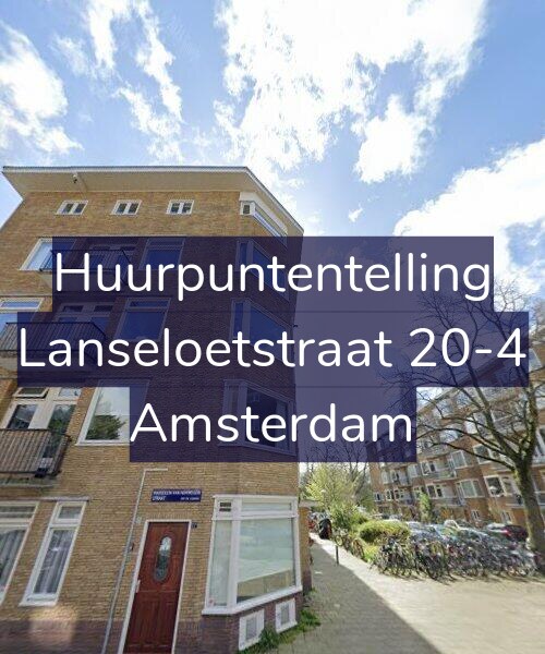 Foto gevel Huurpuntentelling voor Lanseloetstraat 20-4, Amsterdam
