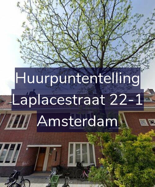 Foto gevel Huurpuntentelling voor Laplacestraat 22-1, Amsterdam