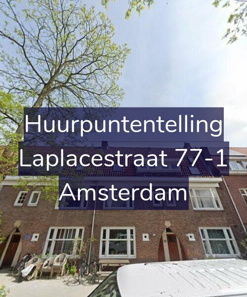 Foto gevel Huurpuntentelling voor Laplacestraat 77-1, Amsterdam