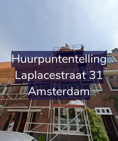Foto gevel Huurpuntentelling voor Laplacestraat 31, Amsterdam