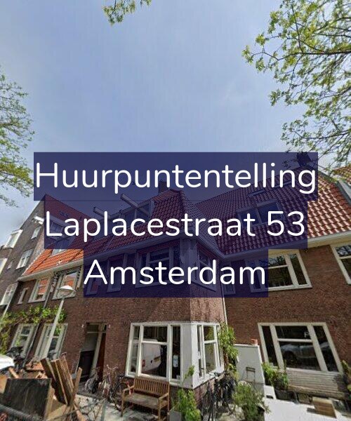 Foto gevel Huurpuntentelling voor Laplacestraat 53, Amsterdam