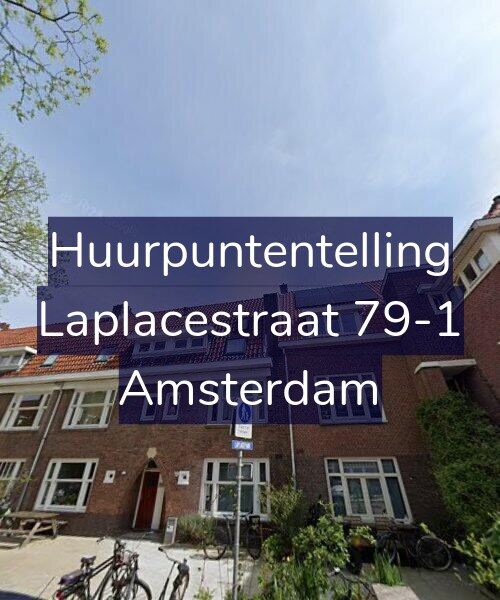 Foto gevel Huurpuntentelling voor Laplacestraat 79-1, Amsterdam