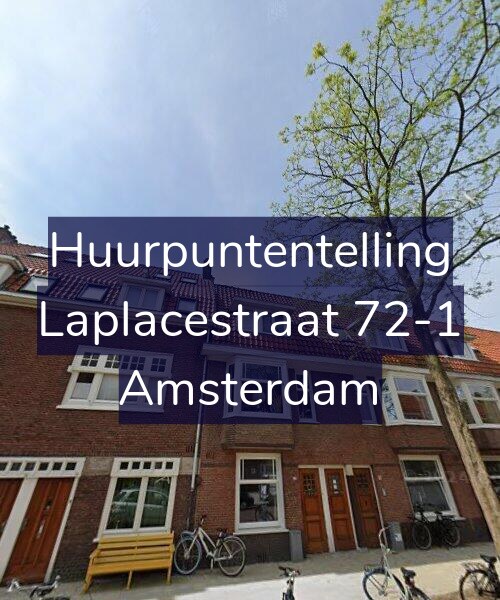 Foto gevel Huurpuntentelling voor Laplacestraat 72-1, Amsterdam
