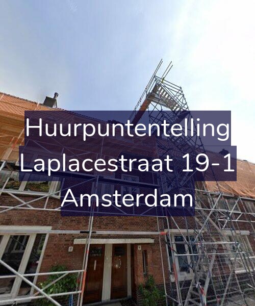 Foto gevel Huurpuntentelling voor Laplacestraat 19-1, Amsterdam