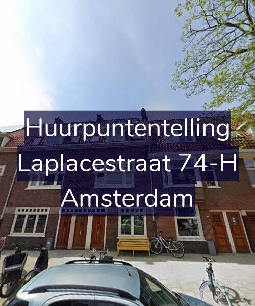 Foto gevel Huurpuntentelling voor Laplacestraat 74-H, Amsterdam