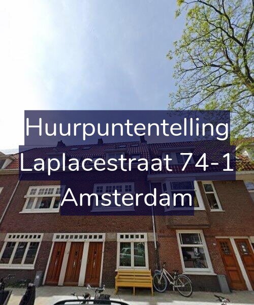 Foto gevel Huurpuntentelling voor Laplacestraat 74-1, Amsterdam