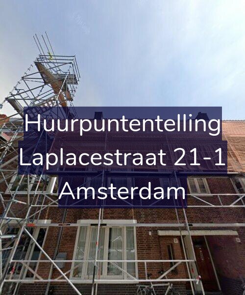 Foto gevel Huurpuntentelling voor Laplacestraat 21-1, Amsterdam