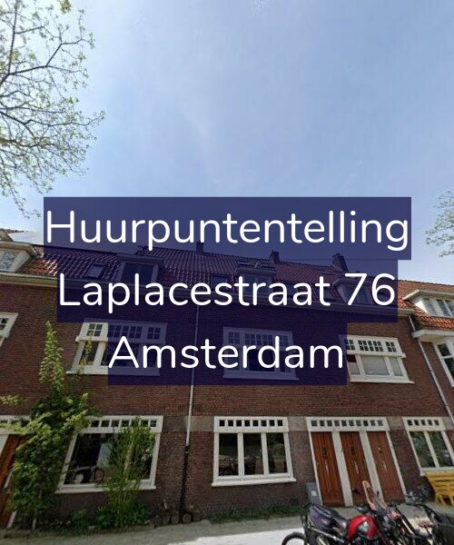 Foto gevel Huurpuntentelling voor Laplacestraat 76, Amsterdam
