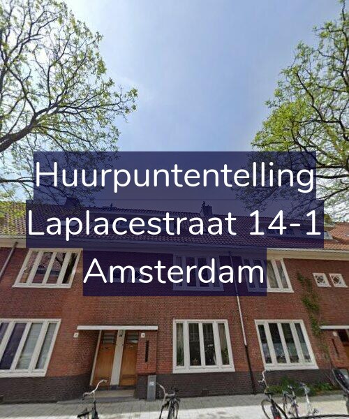 Foto gevel Huurpuntentelling voor Laplacestraat 14-1, Amsterdam