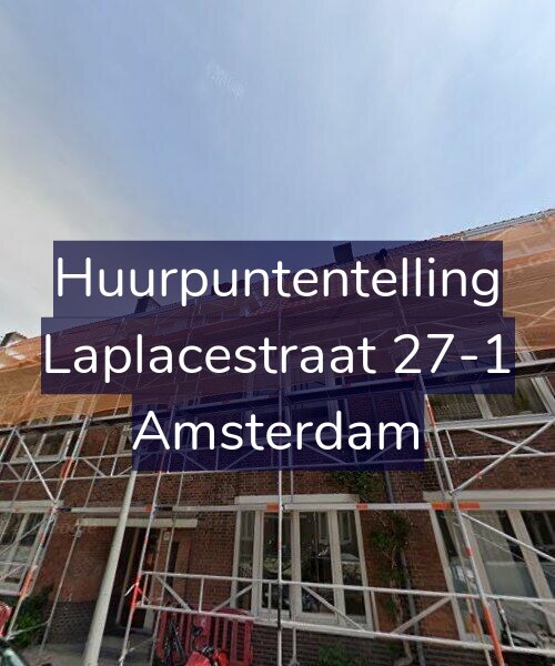 Foto gevel Huurpuntentelling voor Laplacestraat 27-1, Amsterdam