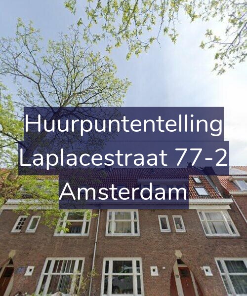 Foto gevel Huurpuntentelling voor Laplacestraat 77-2, Amsterdam